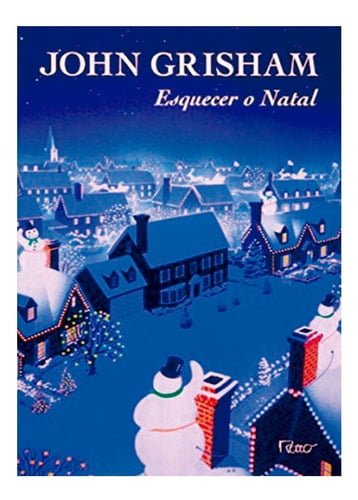 "Esquecer o Natal" – John Grisham