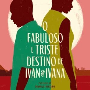 Resenha: O Fabuloso e Triste Destino de Ivan e Ivana