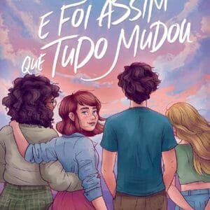 Resenha: E foi assim que tudo mudou – Thais Bergmann