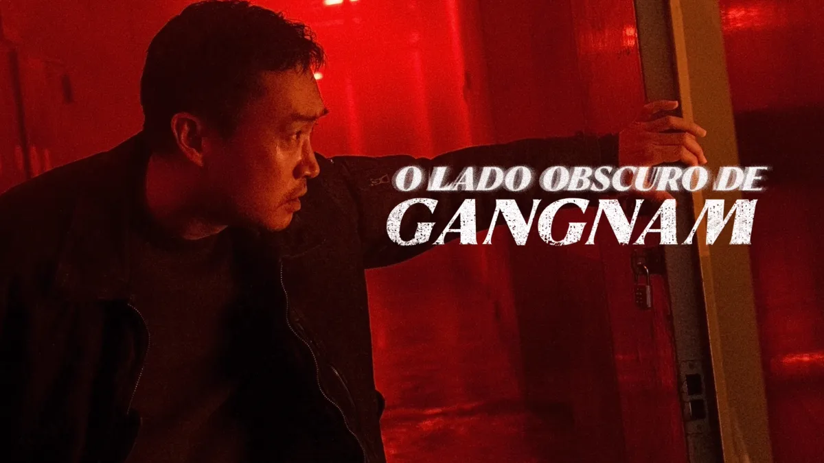 Saiba tudo sobre O Lado Obscuro de Gangnam