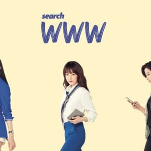 Search: WWW – Um Drama Coreano Inspirador e Repleto de Intrigas